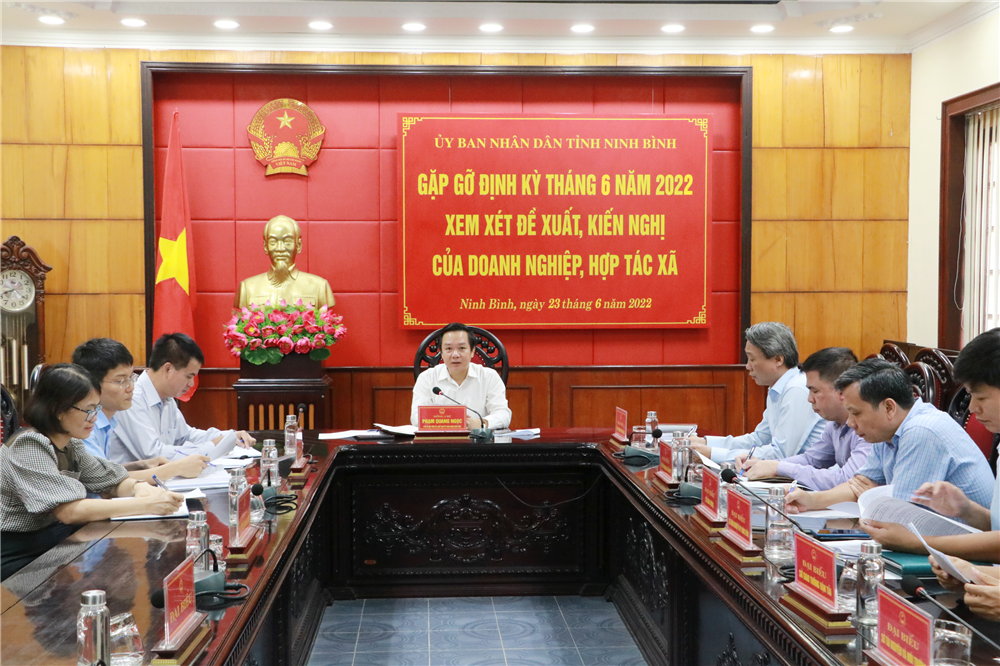 Chủ tịch UBND tỉnh Ninh Bình Phạm Quang Ngọc gặp gỡ định kỳ tháng 6-2022 xem xét đề xuất, kiến nghị của Doanh nghiệp, hợp tác xã